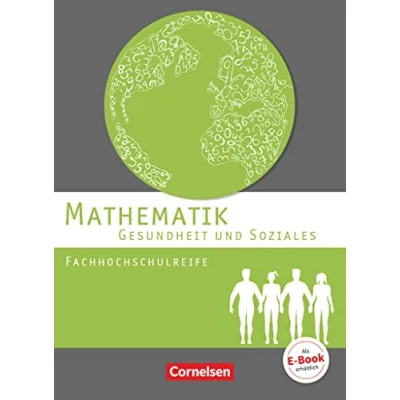 Abbildung von Mathematik Fachhochschulreife Gesundheit und Soziales Schülerbuch: Schulbuch