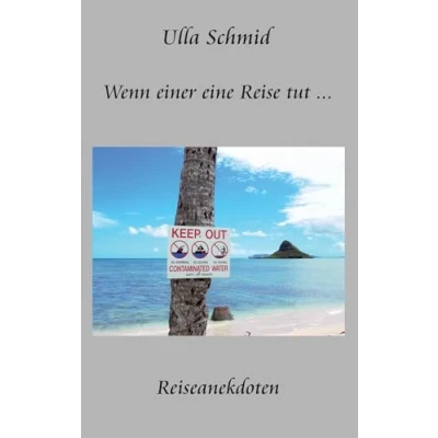Abbildung von Wenn einer eine Reise tut ...: Reiseanekdoten