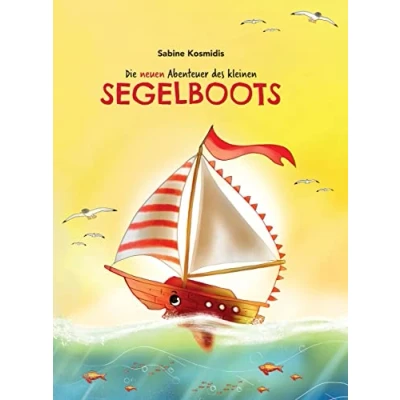 Abbildung von Die neuen Abenteuer des kleinen Segelboots (Das kleine Segelboot)