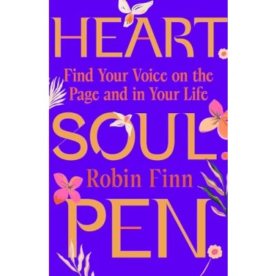 Abbildung von Heart. Soul. Pen.: Find Your Voice on the Page and In Life