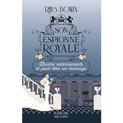 Abbildung von Son Espionne royale Quatre enterrements et peut etre un mariage Tome 12