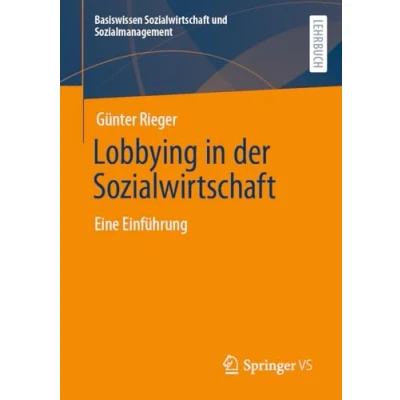 Abbildung von Lobbying in der Sozialwirtschaft: Eine Einführung (Basiswissen Sozialwirtschaft und Sozialmanagement)
