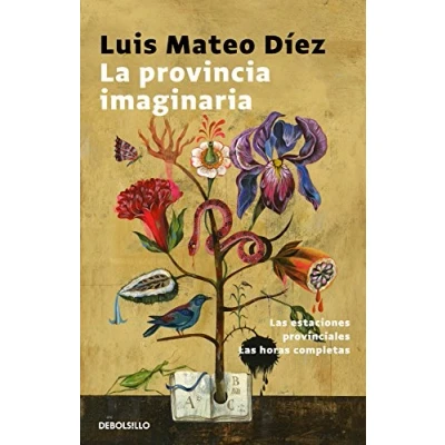 Abbildung von La provincia imaginaria: Las estaciones provinciales horas completas (Best Seller)