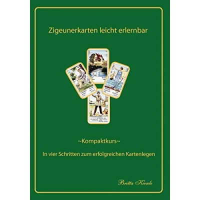 Abbildung von Zigeunerkarten leicht erlernbar Kompaktkurs: In vier Schritten zum erfolgreichen Kartenlegen