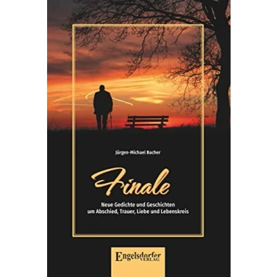 Abbildung von Finale: Neue Gedichte und Geschichten um Abschied, Trauer, Liebe Lebenskreis
