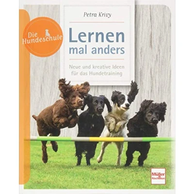 Abbildung von Lernen mal anders: Neue und kreative Ideen für das Hundetraining (Die Hundeschule)
