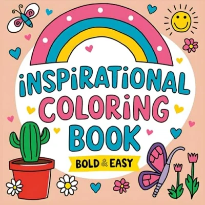 Abbildung von Inspirational Coloring Book: Positive Affirmations and Motivational Quotes. A Relaxing Book for Teens Adults ( Bold Easy ).
