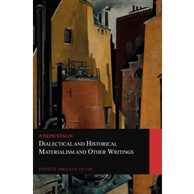 Abbildung von Dialectical and Historical Materialism Other Writings (Graphyco Annotated Edition)