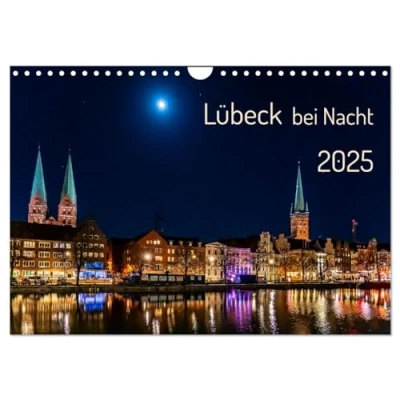 Abbildung von Lübeck bei Nacht (Wandkalender 2025 DIN A4 quer), CALVENDO Monatskalender