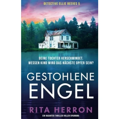 Abbildung von Gestohlene Engel: Ein rasanter Thriller voller Spannung (Detective Ellie Reeves, Band 5)
