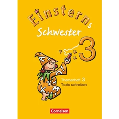 Abbildung von Einsterns Schwester Sprache und Lesen Ausgabe 2009 3. Schuljahr: Heft 3: Texte schreiben