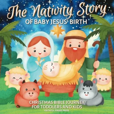 Abbildung von The Nativity Story of Baby Jesus’ Birth: Christmas Bible Journey for Toddlers and Kids