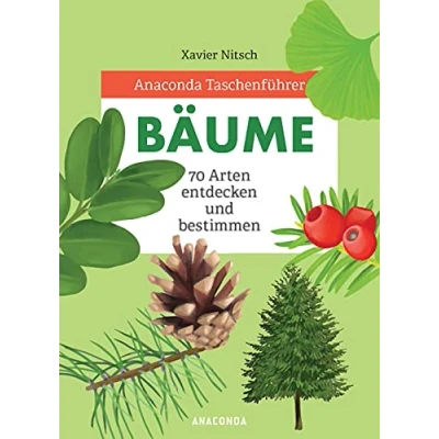 Abbildung von Anaconda Taschenführer Bäume. 70 Arten entdecken und bestimmen : Der handliche Naturführer für unterwegs. Mit Daumenregister