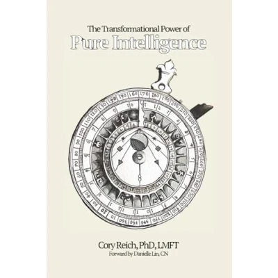 Abbildung von The Transformational Power of Pure Intelligence: A Breakthrough in Personal Development