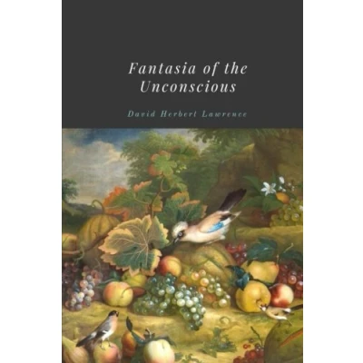 Abbildung von Fantasia of the Unconscious by David Herbert Lawrence