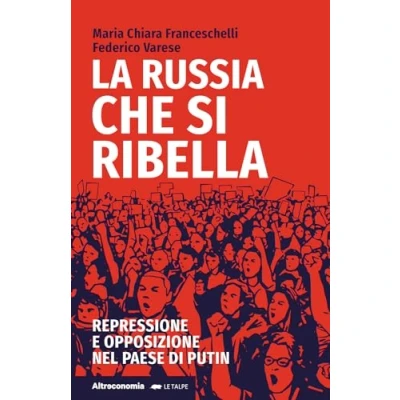 Abbildung von La Russia che si ribella. Repressione e opposizione nel Paese di Putin (Le talpe)