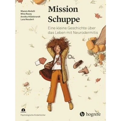 Abbildung von Mission Schuppe: Eine kleine Geschichte über das Leben mit Neurodermitis