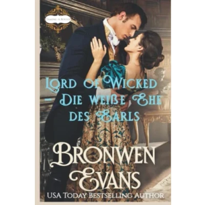 Abbildung von Lord of Wicked Die weiße Ehe des Earls (Deutsch Taming A Rogue, Band 1)