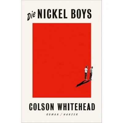 Abbildung von Die Nickel Boys: Roman. Pulitzer Preis 2020