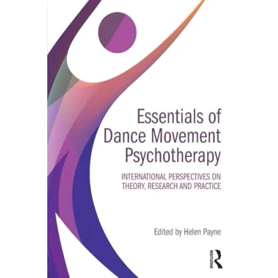 Abbildung von Essentials of Dance Movement Psychotherapy: International Perspectives on Theory, Research, and Practice