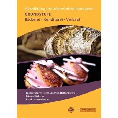 Abbildung von Ausbildung im Lebensmittelhandwerk: Grundstufe Bäckerei Konditorei Verkauf