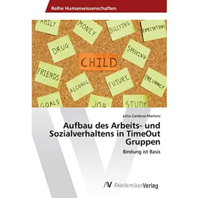 Abbildung von Aufbau des Arbeits und Sozialverhaltens in TimeOut Gruppen: Bindung ist Basis