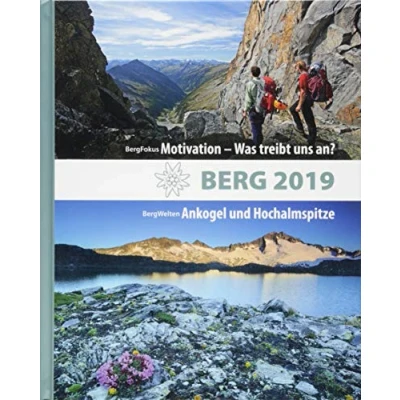Abbildung von BERG 2019: Alpenvereinsjahrbuch. BergWelten: Ankogel und Hochalmspitze / BergFokus: Motivation Was treibt uns an?