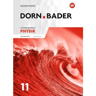 Abbildung von Dorn / Bader Physik SII Ausgabe 2018 für Niedersachsen: Einführungsphase Schulbuch (Dorn SII: Niedersachsen)