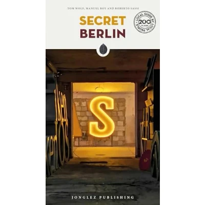 Abbildung von Secret Berlin: A guide to the unusual and unfamiliar (Secret&#039; Guides)