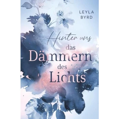 Abbildung von Hinter uns das Dämmern des Lichts (Farnbay Reihe)