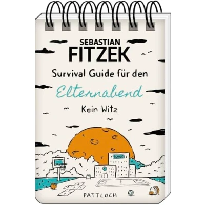 Abbildung von Survival Guide für den Elternabend: Kein Witz Ungeschönte Wahrheit über Elternabende; humorvolles Geschenk Eltern und Lehrer, von SPIEGEL Bestsellerautor Sebastian Fitzek