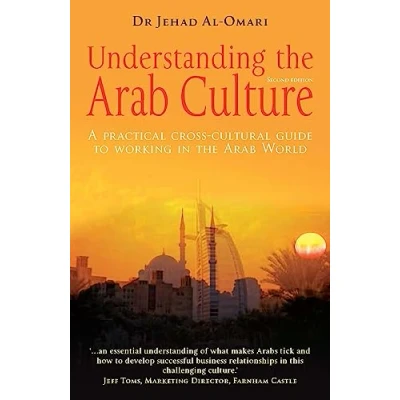 Abbildung von Understanding the Arab Culture, 2nd Edition: A Practical Cross cultural Guide to Working in World