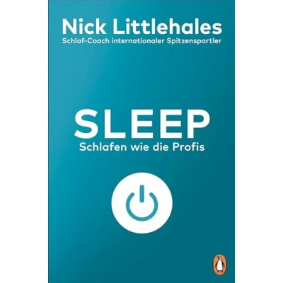 Abbildung von Sleep: Schlafen wie die Profis Das Buch vom Schlaf Coach internationaler Spitzensportlerinnen und Spitzensportler