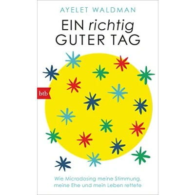Abbildung von Ein richtig guter Tag: Wie Microdosing meine Stimmung, Ehe und mein Leben rettete
