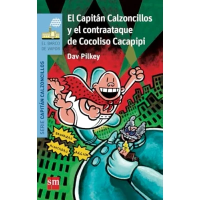 Abbildung von el Capitán Calzoncillos y contraataque de Cocoliso Cacapipi (El Barco Vapor Azul)