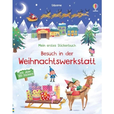 Abbildung von Mein erstes Stickerbuch: Besuch in der Weihnachtswerkstatt: mit über 100 Stickern die Wichtel im Weihnachtsdorf besuchen Stickerheft ab 3 Jahren