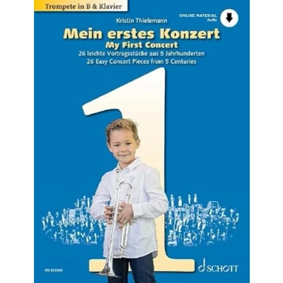 Abbildung von Mein erstes Konzert: 26 leichte Vortragsstücke aus 5 Jahrhunderten. Trompete (B) und Klavier.