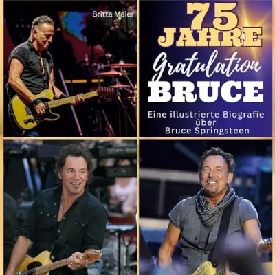 Abbildung von Eine illustrierte Biografie über Bruce Springsteen: 75 Jahre Bruce. Gratulation zum Geburtstag