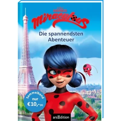 Abbildung von Miraculous Die spannendsten Abenteuer (Miraculous): Zwei actionreiche Geschichten in einem Band Mit Bildern aus der TV Serie ab 8 Jahren