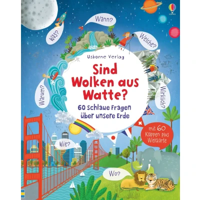 Abbildung von Sind Wolken aus Watte?: 60 schlaue Fragen über unsere Erde (Schlaue und Antworten)