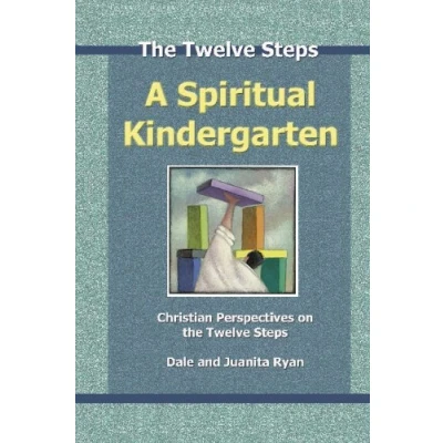 Abbildung von A Spiritual Kindergarten: Christian Perspectives On The Twelve Steps