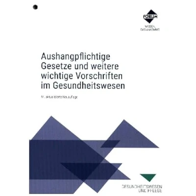 Abbildung von Aushangpflichtige Gesetze und weitere wichtige Vorschriften im Gesundheitswesen: Textsammlung wichtiger zum Aushängen