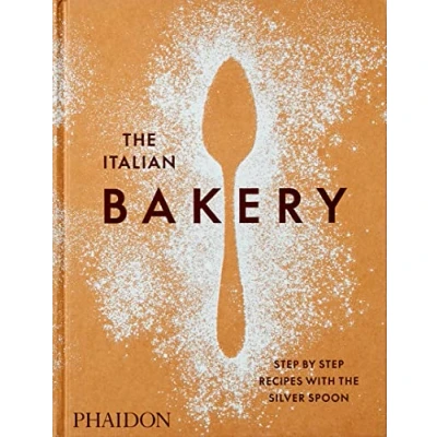 Abbildung von the Italian Bakery: Step by Recipes with Silver Spoon