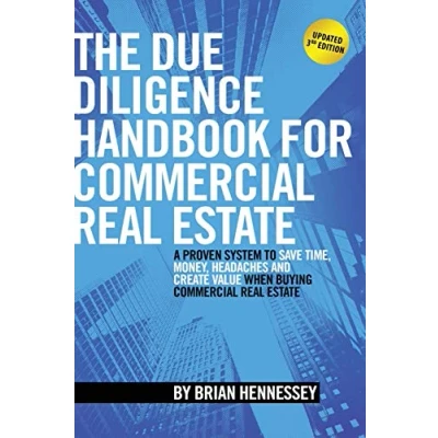 Abbildung von The Due Diligence Handbook For Commercial Real Estate: A Proven System To Save Time, Money, Headaches And Create Value When Buying Estate