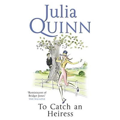 Abbildung von To Catch An Heiress: by the bestselling author of Bridgerton (Agents for Crown)