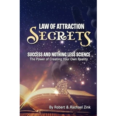 Abbildung von Law of Attraction Secrets: Success and Nothing Less Science