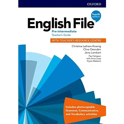 Abbildung von English File: Pre Intermediate: Teacher&#039;s Guide with Resource Centre (English File Fourth Edition)