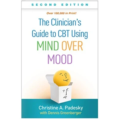 Abbildung von The Clinician&#039;s Guide to CBT Using Mind Over Mood, Second Edition
