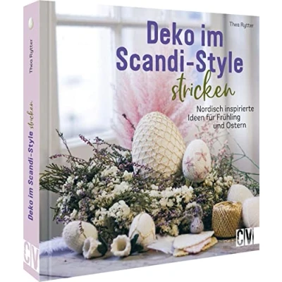 Abbildung von Deko im Scandi Style stricken: Nordisch inspirierte Frühlingsdeko/Osterdeko stricken