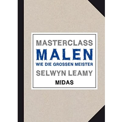 Abbildung von MASTERCLASS Malen: Wie die großen Meister (Midas Collection)
